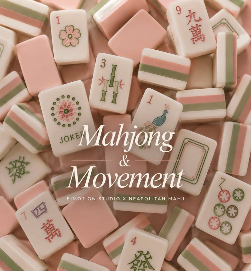 Pink and green Mahjong tiles with the title Mahjong & Movement — E•MOTION Studio × Neapolitan Mahj
